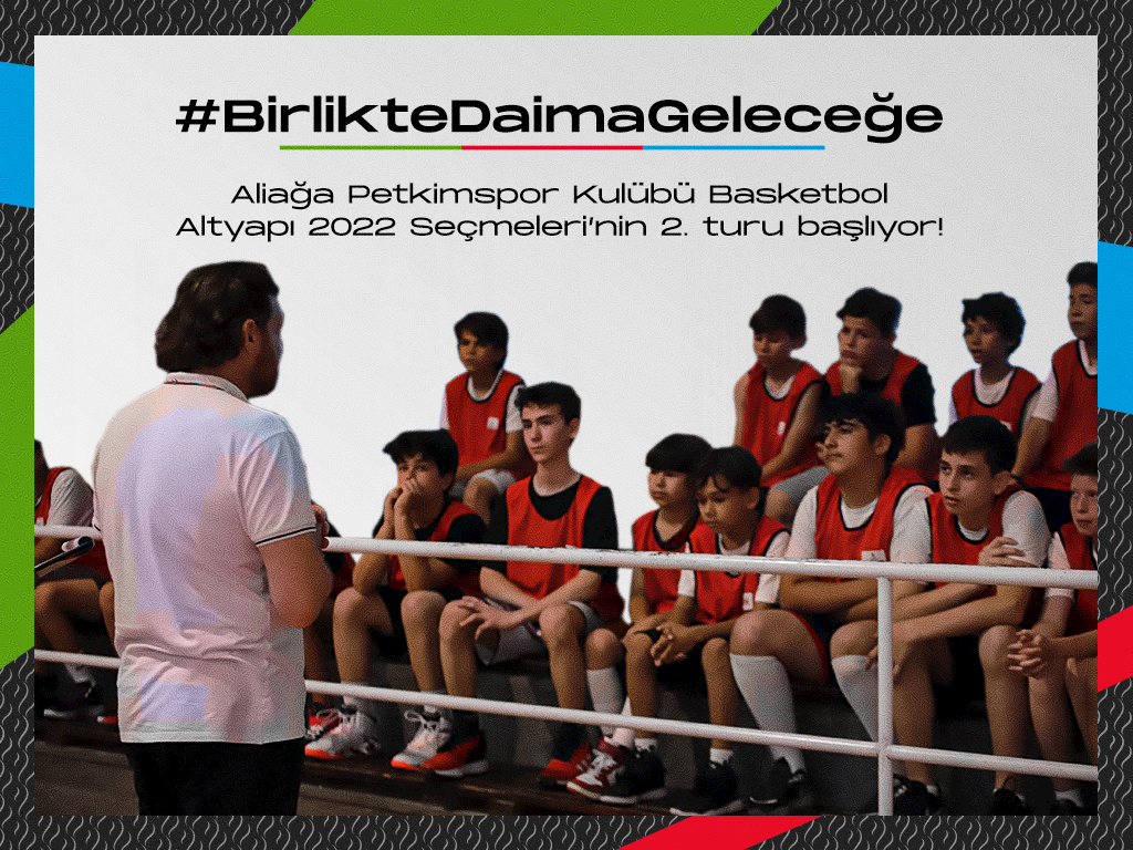 Aliağa Petkimspor Kulübü Altyapı Seçmeleri 2. Tur Çalışmaları Hakkında Bilgilendirme